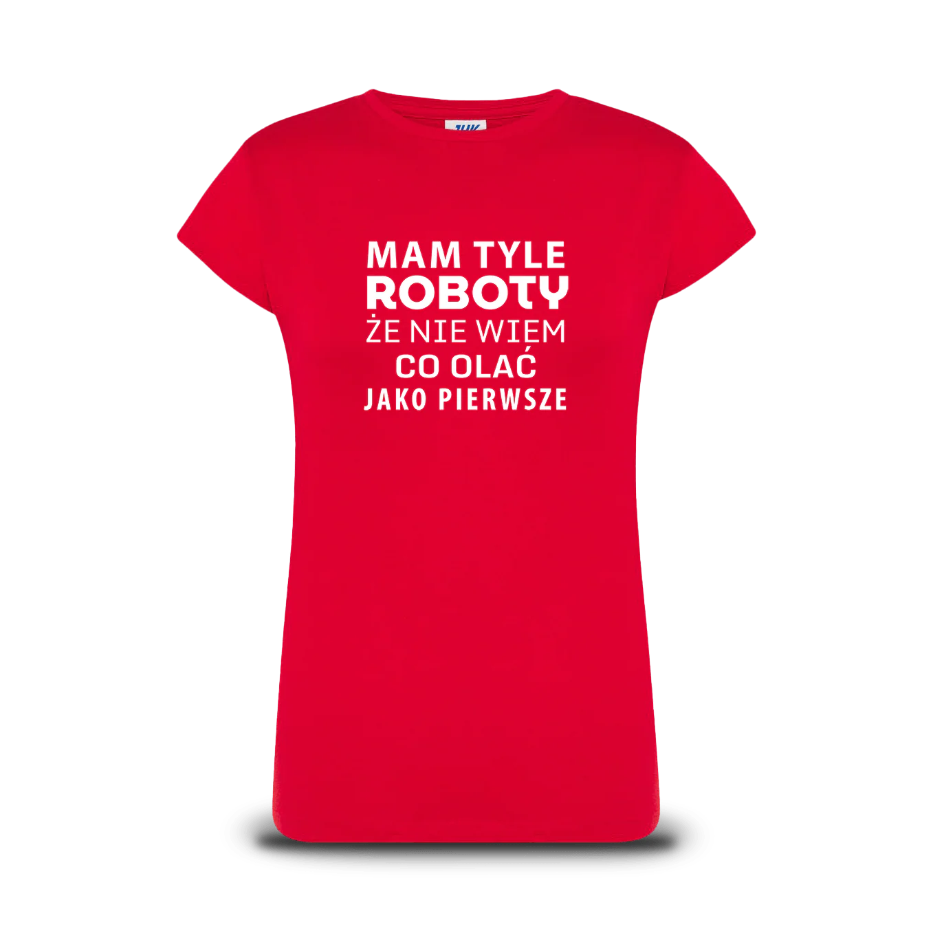 Koszulka dla zapracowanych - Mam Tyle Roboty - Image 4