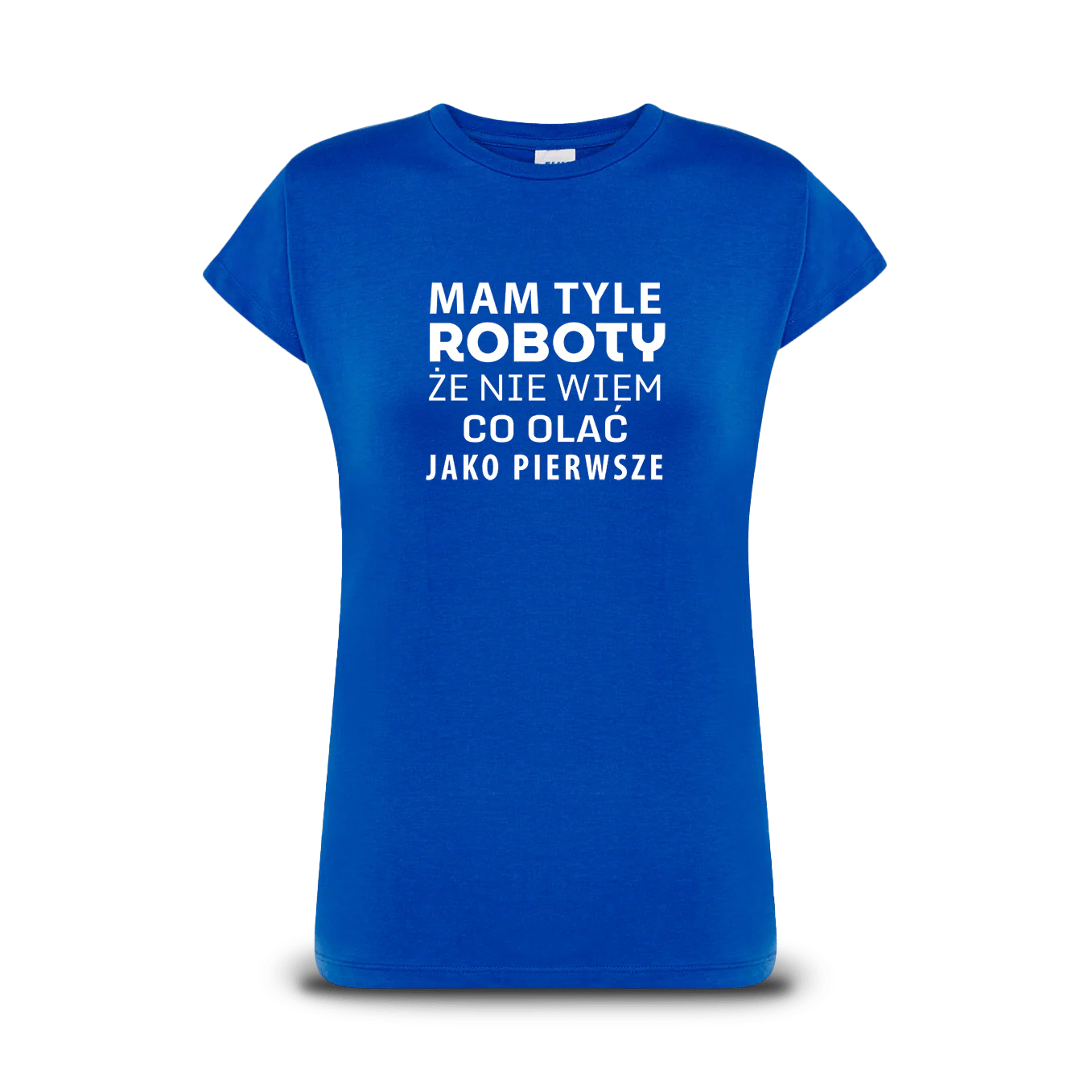 Koszulka dla zapracowanych - Mam Tyle Roboty - Image 5