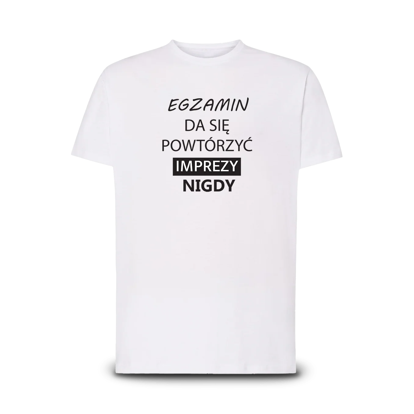 Koszulka - impreza kontra egzamin