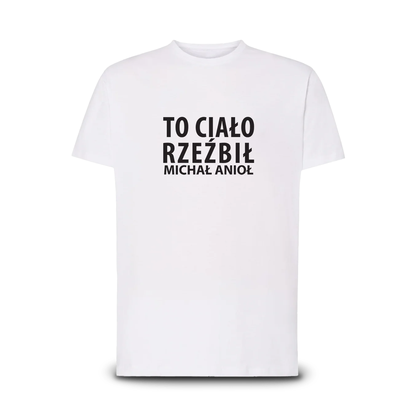 Koszulka - to ciało rzeźbił anioł