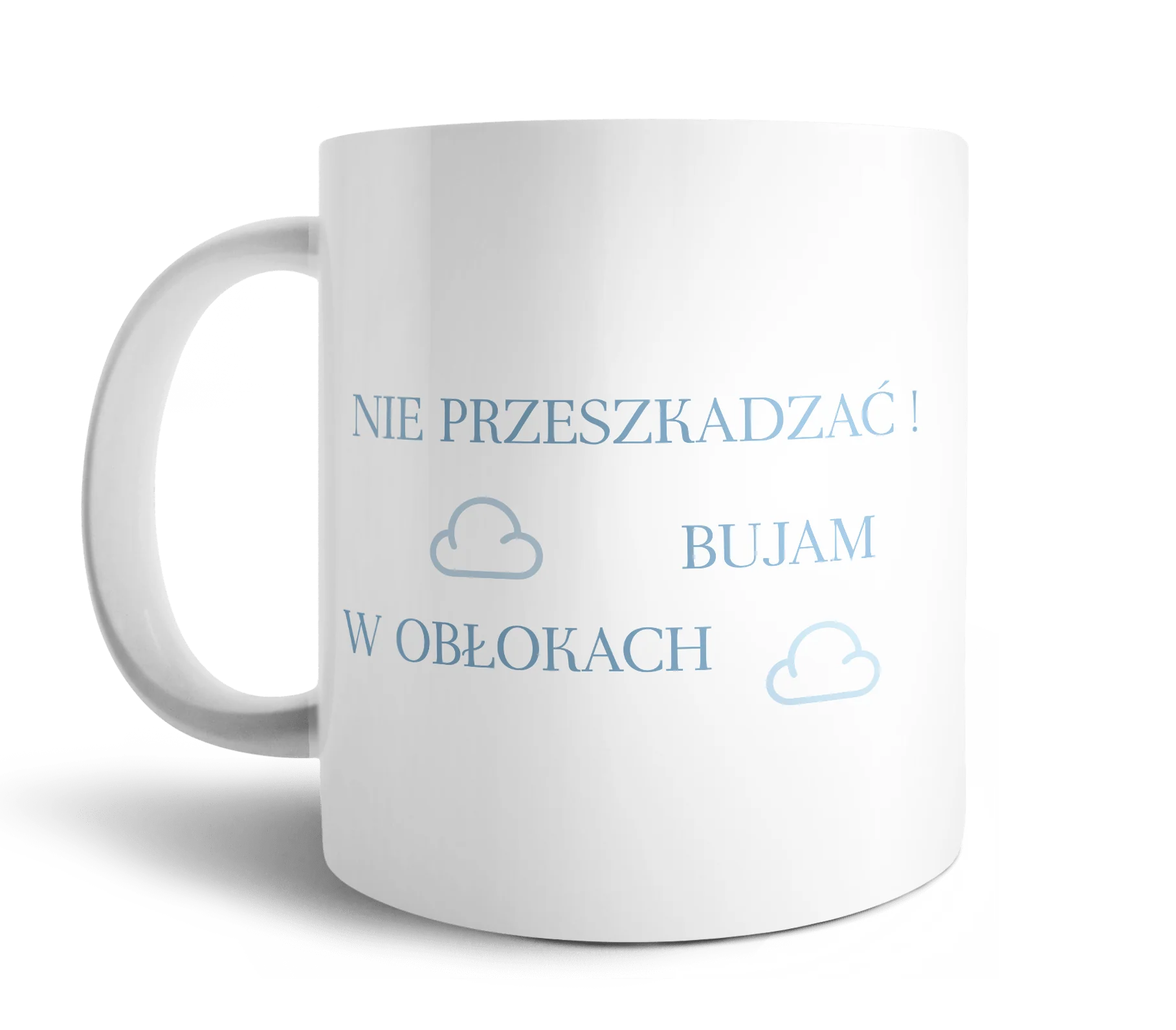 Kubek Nie Przeszkadzać Bujam W Obłokach 330ml - Image 2